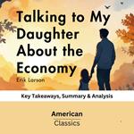 Talking to My Daughter About the Economy by Yanis Varoufakis
