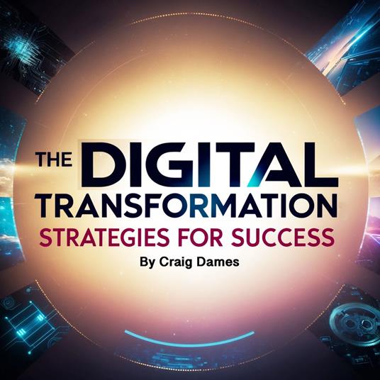 Digital Transformation, The