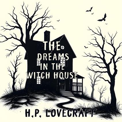 Dreams in the Witch House, The