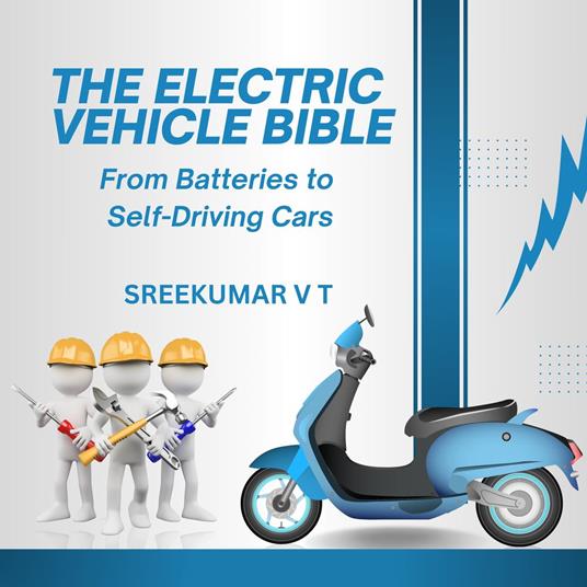 Electric Vehicle Bible, The