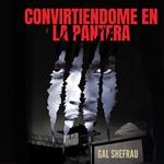 CONVIRTIENDOME EN LA PANTERA