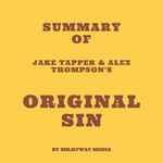 Summary of Jake Tapper & Alex Thompson's Original Sin