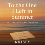 To the One I Left in Summer