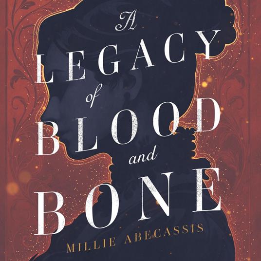 Legacy of Blood and Bone, A
