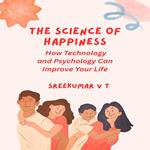 Science of Happiness, The