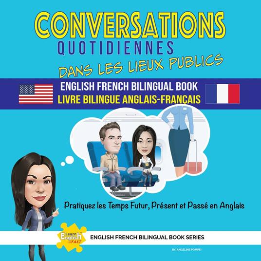Conversations Quotidiennes Dans Les Lieux Publics Livre Bilingue Anglais Français