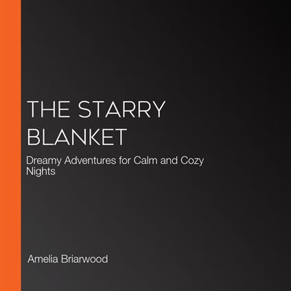 Starry Blanket, The