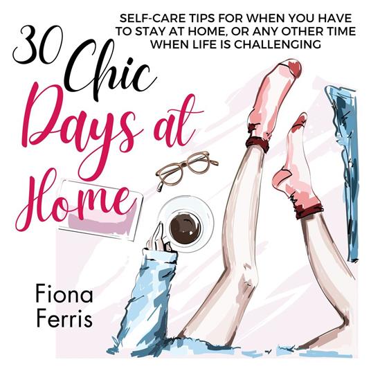 30 Chic Days at Home