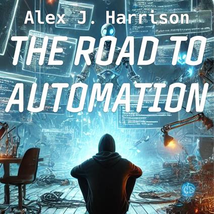 ROAD TO AUTOMATION, THE