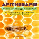 APITHERAPIE, der vollständige Leitfaden