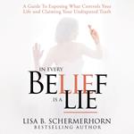 In Every Belief Is A Lie