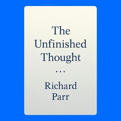 Unfinished Thought, The