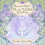 Remember The Witch Within