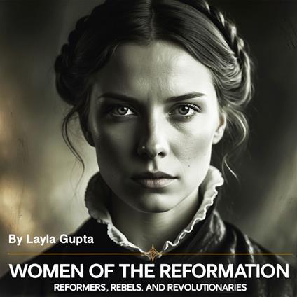 Women of the Reformation