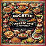 Ricette Messicane, La Guida Completa