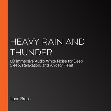 Heavy Rain and Thunder