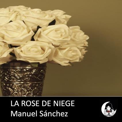 La rose de niege