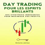 Day Trading Pour Les Esprits Brillants