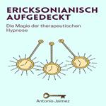 Ericksonianisch aufgedeckt