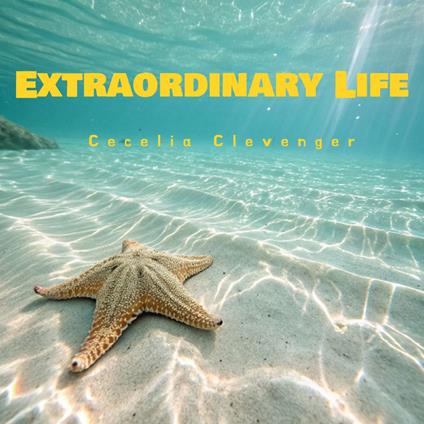 Extraordinary Life