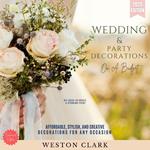 Wedding & Party Decorations on a Budget:
