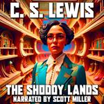 Shoddy Lands, The