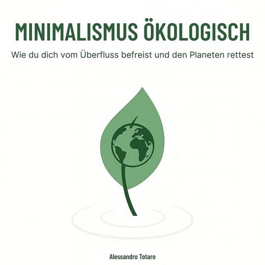Minimalismus Ökologisch