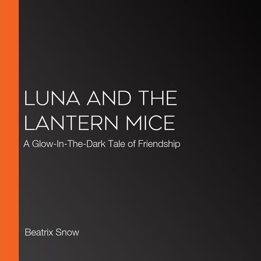 Luna and the Lantern Mice