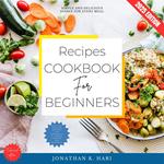 Recipes Cookbook for Beginners: