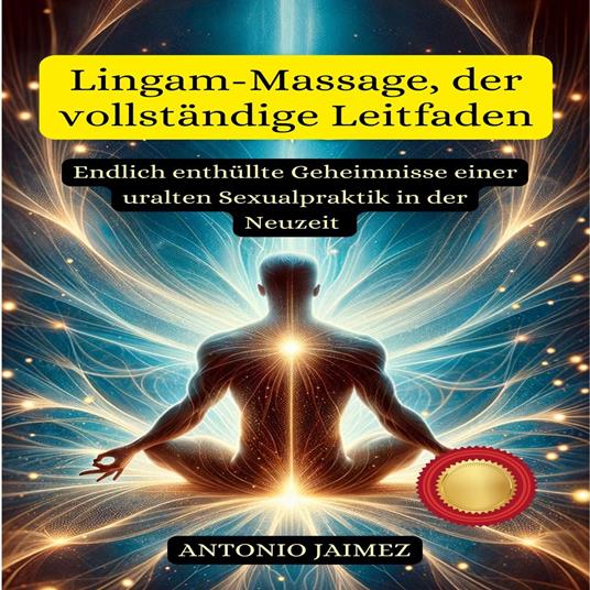 Lingam-Massage, der vollständige Leitfaden