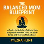 Balanced Mom Blueprint, The