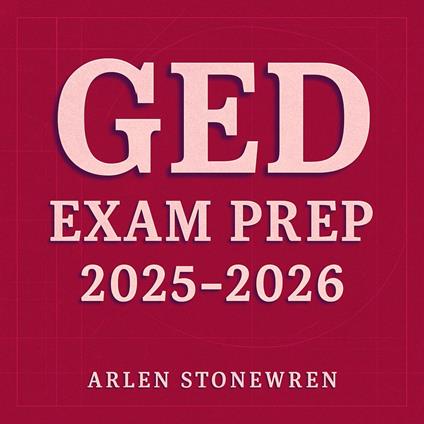 GED Exam Prep 2025-2026