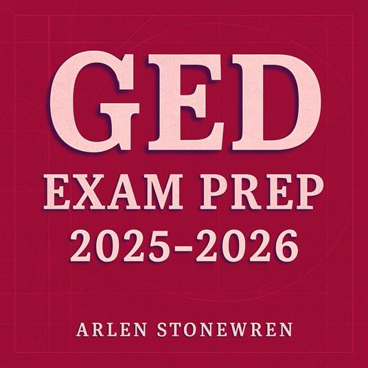 GED Exam Prep 2025-2026