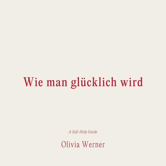 Wie man glu¨cklich wird