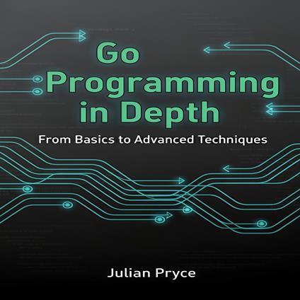 Go Programming in Depth