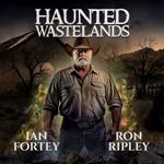 Haunted Wastelands (Haunted Wastelands Series, Book 1)