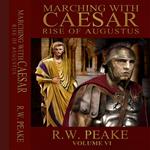 Marching With Caesar-Rise of Augustus