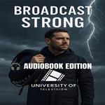 Broadcast Strong