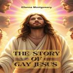 Story of Gay Jesus, The