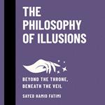 Philosophy of Illusions, The