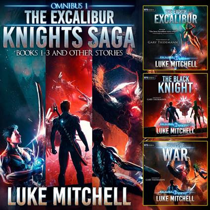 Excalibur Knights Saga Omnibus, The (Books 1-3)
