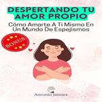 Despertando tu Amor Propio