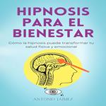 Hipnosis Para El Bienestar