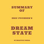 Summary of Eric Puchner's Dream State