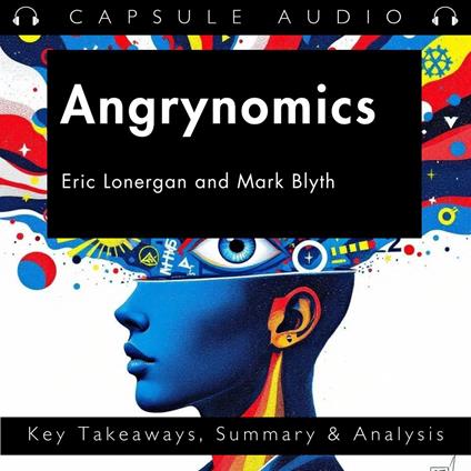 Angrynomics by Eric Lonergan and Mark Blyth