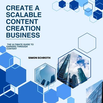 Create a Scalable Content Creation Business