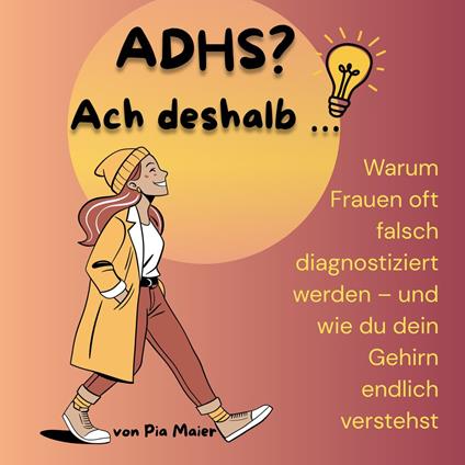 ADHS? Ach deshalb …