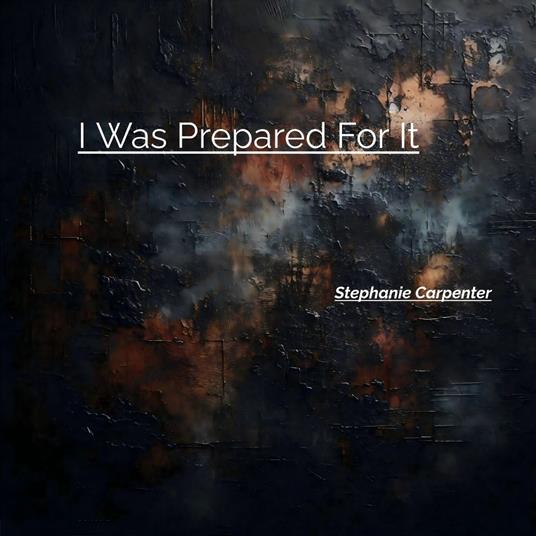 i was prepared for it