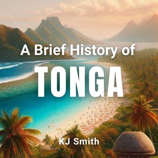 Brief History of Tonga, A
