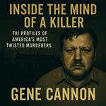 Inside the Mind of a Killer